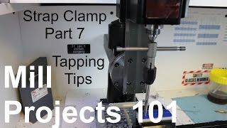 Mill Projects 101  Strap Clamp Part 7 [upl. by Filippa]