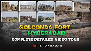 Golconda Fort Hyderabad Complete Detailed Video Tour [upl. by Demah]