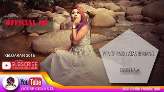 EISNER NALAPENGERINDU ATAS REMANGOFFICIAL MTV [upl. by Anaidni]