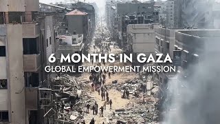 6 Months in Gaza  Global Empowerment Mission [upl. by Ayra]