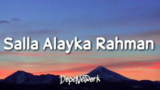 Maher Zain  Salla Alayka Rahman Lyrics [upl. by Yevol]