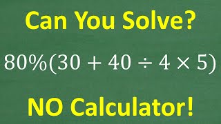 8030  40 divided by 4 times 5  Percent and BASIC Math Practice – NO Calculator [upl. by Ramu]