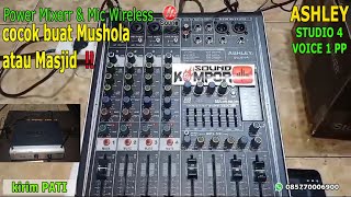 729 POWER MIXER ASHLEY STUDIO 4 amp Mic Wireless VOICE 1 PP  Tatak di PATI [upl. by Cairistiona]