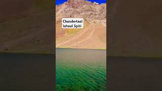 Crystal water Lake chandertal spitivalley beautifulview viralshort [upl. by Gravante]