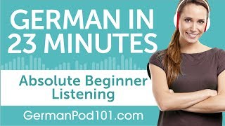 23 Minutes of German Listening Comprehension for Absolute Beginner [upl. by Jacquelynn245]