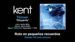 KENT — quotThinnerquot Subtítulos Español  Sueco [upl. by Eohce]