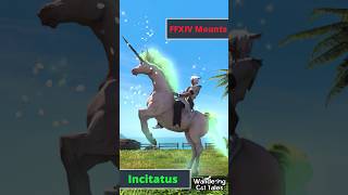 FFXIV Mounts Incitatus [upl. by Lipfert]