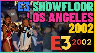 E3 Showfloor Los Angeles 2002 [upl. by Woodhead184]