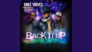 Back It Up feat Big Mucci amp Solomon Thompson [upl. by Aicilana]