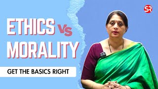 Ethics versus Morality  Get the Basics Right  Shubhra Ranjan [upl. by Ellesij]