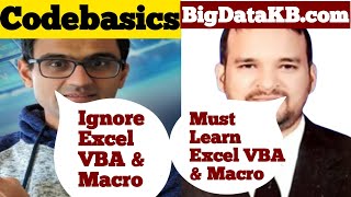 Codebasics Says Ignore Excel VBA amp Macro  BigDataKBcom Says Must Learn Excel VBA amp Macro [upl. by Lewis]