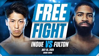 Naoya Inoue vs Stephen Fulton  FREE FIGHT  JULY 25 2023 [upl. by Fulvi]