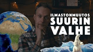 Ilmastonmuutos on VALHE tää on klikkiotsikko [upl. by Jannery]