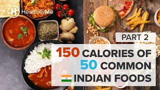 What 150 Calories Of 50 Common Indian Foods Look Like  Part 2  Popular Indian Foods  HealthifyMe [upl. by Atlanta674]