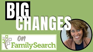 See the Latest BIG Changes in FamilySearch November 2022 [upl. by Nils]