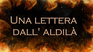 Una lettera dallaldilà [upl. by Ominoreg83]