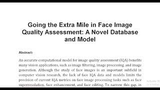 Going the Extra Mile in Face Image Quality Assessment A Novel Database and Model [upl. by Yendys794]