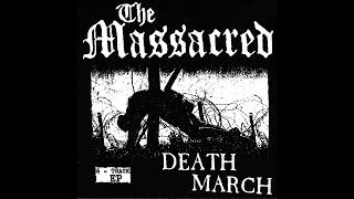 THE MASSACRED quotDEATH MARCHquot  quotTHEATER OF DESTRUCTIONquot DEATH MARCH EP [upl. by Moraj934]