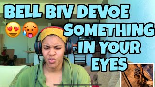 BELL BIV DEVOE “ SOMETHING IN YOUR EYES “ REACTION [upl. by Lovmilla]