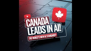 Why Canada Leads the World in AI And What Others Need to Learn [upl. by Eniamahs]