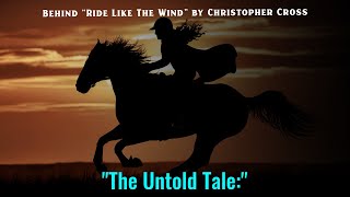 quotThe Untold Talequot Behind quotRide Like The Windquot by Christopher Cross [upl. by Balcer]