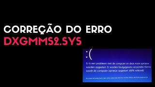 Corrigir o Erro dxgmms2sys No Windows [upl. by Trish]