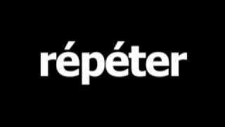 French word for repeat is répéter [upl. by Acinnej]