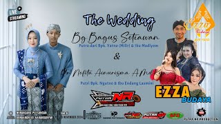 🔴📡Live Stream Cs EZZA BUDAYA  THE WEDDING Bagus amp Nofita  PUTRA NR PRODUCTION [upl. by Uaeb]