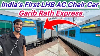 First Ever AC Chair Car LHB Garib Rath Express 12201 LttKochuveli Garib Rath Express CC JOURNEY [upl. by Helbonnas]