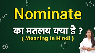 Nominate meaning in hindi  Nominate ka matlab kya hota hai  Word meaning [upl. by Uhej]