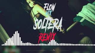 SOLTERA Lunay REMIX AXEL CARAM FLOW MIX 2019 [upl. by Ruffi64]