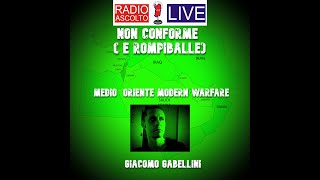 Non Conforme Medio Oriente Modern Warfare Giacomo Gabellini [upl. by Phillida]