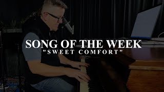 SONG OF THE WEEK quotSweet Comfortquot  LIVE WORSHIP  THE RIVER CRC  111924 [upl. by Coppola]