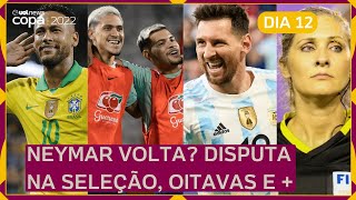 NEYMAR volta para OITAVAS Dúvidas em ESCALAÇÃO Recorde de DANI ALVES ARGENTINA avança [upl. by Nnayram973]