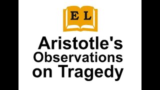 Aristotle s Observations on Tragedy [upl. by Ailero]