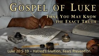 quotHatreds Fruition Fears Preventionquot Luke 20919  Gary Wissel [upl. by Ikiv]