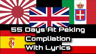 55 Days at Peking Compliation With Lyrics and Translation  DFL [upl. by Autumn]