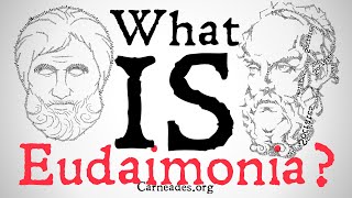 What is Eudaimonia Ancient Greek Philosophy [upl. by Keeler]