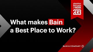 Bain Has Been Named a Best Place to Work in 2023 by Glassdoor [upl. by Buyers]