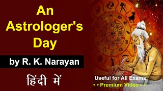 An Astrologers Day by RK Narayan in Hindi  story  summary  class 11  class 12  brainstorming [upl. by Walliw]