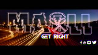 Get Right  Maoli [upl. by Tamiko]