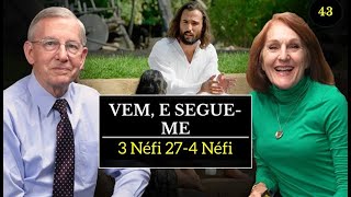 Episódio 42 3 Néfi 274 Néfi com John W Welch e Lynne Hilton Wilson [upl. by Namas]