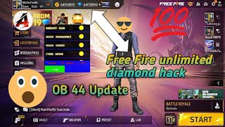 Free Fire unlimited diamond hack  ob 44 update  Free Fire and Free Fire max  100 work [upl. by Nyladnohr727]