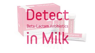 Detect BetaLactam Antibiotics with BetaXpress Milk Test [upl. by Muhcan200]