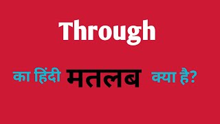 Through ka hindi meaning थ्रू का हिंदी मतलब [upl. by Nortna694]