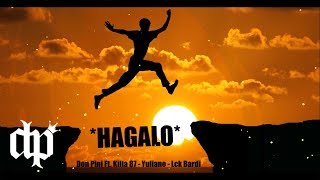 Don Pini  HAGALO ft Killa 87  Yuliano  Lck Bardi 🎵 [upl. by Ynogoham]