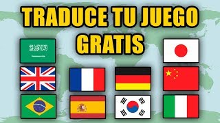 Traduce tu juego a 30 idiomas GRATIS y sin Google Traductor [upl. by Htebasile]