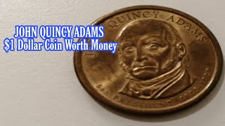 JOHN QUINCY ADAMS 1 COIN 1825  1829 WORTH MONEY [upl. by Fording901]