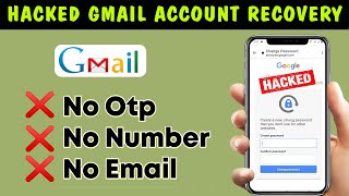 How to Recover Hacked Gmail account without phone number and Email 2024  Gmail account recovery [upl. by Boyt526]