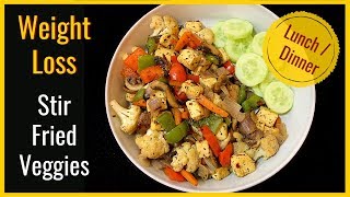 Stir Fried Vegetables with Paneer  Weight Loss Healthy Lunch  Dinner [upl. by Jada]